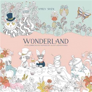 Wonderland ― A Coloring Book Inspired by Alice's Adventures