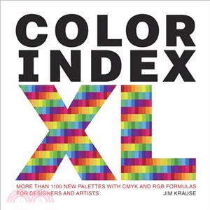 Color Index XL ─ More Than 1,100 New Palettes With Cmyk and Rgb Formulas for Designers and Artists