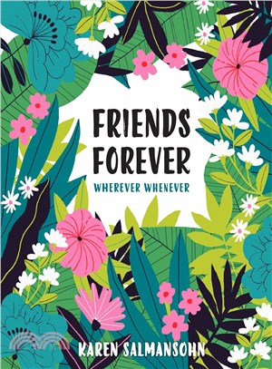 Friends Forever Wherever Whenever ─ A Little Book of Big Appreciation