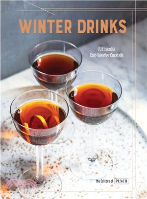 Winter Drinks ― 70 Essential Cold-weather Cocktails