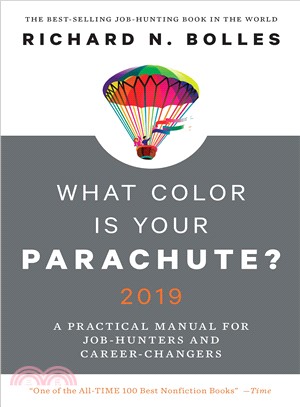 What Color Is Your Parachute? 2019 ― A Practical Manual for Job-hunters and Career-changers