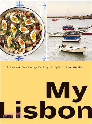 My Lisbon ─ A Cookbook from Portugal's City of Light