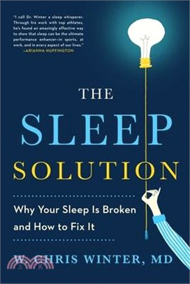 The Sleep Solution ― Why Your Sleep Is Broken and How to Fix It