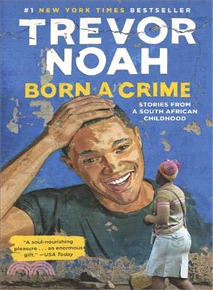 Born a crime :stories from a South African childhood /