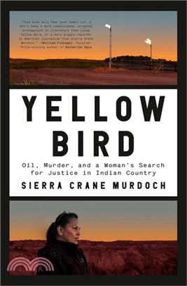 Yellow Bird ― Oil, Murder, and a Woman's Search for Justice in Indian Country