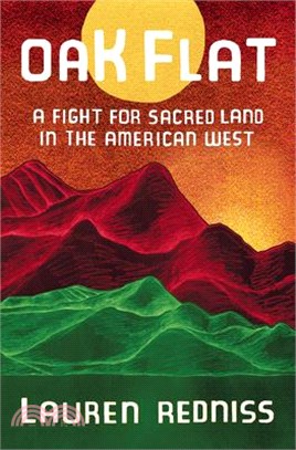 Oak Flat ― A Fight for Sacred Land in the American West