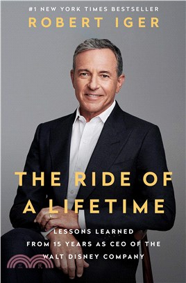 The Ride of a Lifetime: Lessons Learned from 15 Years as CEO of the Walt Disney Company