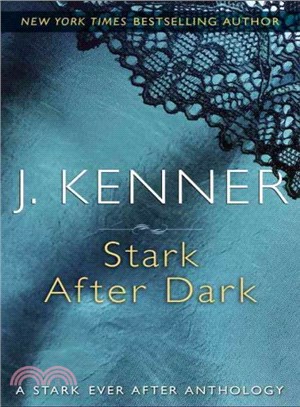 Stark After Dark ─ A Stark Ever After Anthology