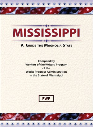 Mississippi a Guide to the Magnolia State