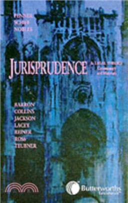 Introduction to Jurisprudence and Legal Theory：Commentary and Materials