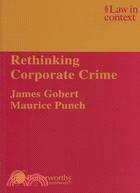 Rethinking Corporate Crime