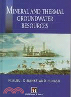 Mineral and Thermal Groundwater Resources