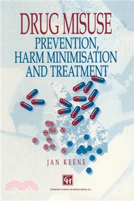 Drug Misuse：Prevention, harm minimization and treatment