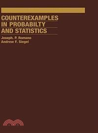 Counterexamples in Probability and Statistics