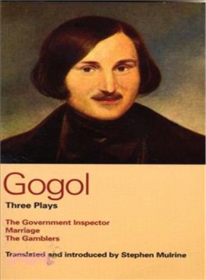 Gogol Three Plays ― The Government Inspector/ Marriage / the Gamblers