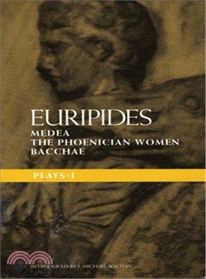 Plays 1 ─ Medea, the Phoenician Women, Bacchae
