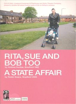 Rita, Sue and Bob Too and a State Affair