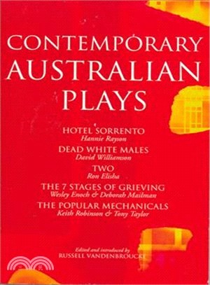 Contemporary Australian Plays ― Hotel Sorrento/Dead White Males/Tow/the 7 Stages of Grieving/the Popular Mechanicals