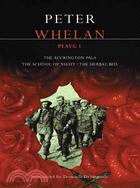 Whelan Plays: The Accrington Pals/The School of Night/The Herbal Bed