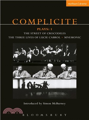 Complicite Plays 1 ─ Street of Crocodiles, Mnemonic, Three Lives of Lucie Cabrol