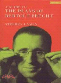 A Guide to the Plays of Bertolt Brecht