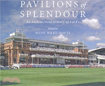 Pavilions of Splendour：The Architectural History of Lord's