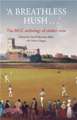 A Breathless Hush...：The MCC Anthology of Cricket Verse