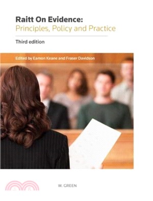 Raitt on Evidence: Principles, Policy and Practice