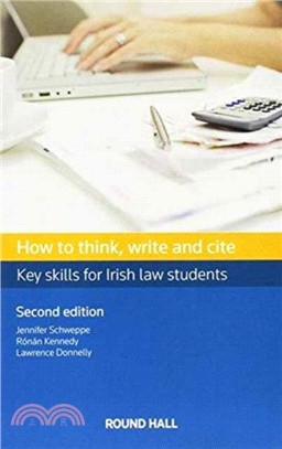 How to Think, Write and Cite：Key Skills for Irish Law Students