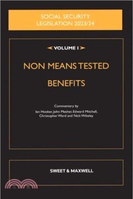 Social Security Legislation 2023/24 Volume I：Non Means Tested Benefits