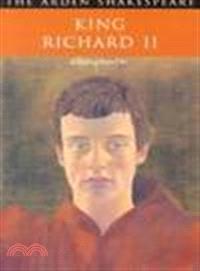 King Richard II (Arden ed.)(進口版)