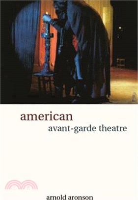 American Avant-Garde Theatre ― A History