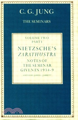 Nietzsche's Zarathustra：Notes of the Seminar given in 1934-1939 by C.G.Jung