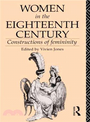 Women In The Eighteenth Century ─ Constructions Of Femininity