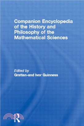 Companion Encyclopedia of the History and Philosophy of the Mathematical Sciences