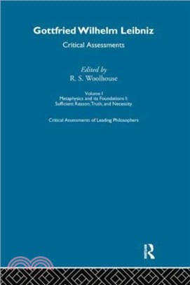 G.W. Leibniz：Critical Assessments