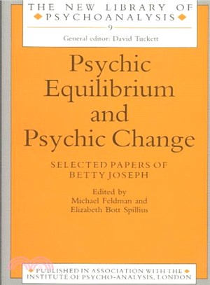 Psychic Equilibrium and Psychic Change ─ Selected Papers of Betty Joseph