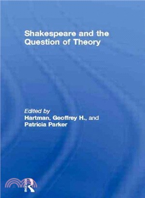 Shakespeare and the Question of Theory