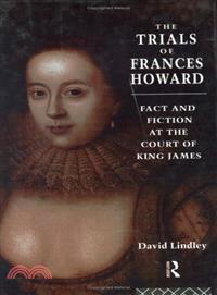 The Trials of Frances Howard