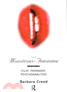 The Monstrous-Feminine ─ Film, Feminism, Psychoanalysis