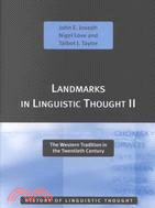 Landmarks in Linguistic Thought 2: The Western Tradition in the Twentieth Century