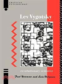 Lev Vygotsky: Revolutionary Scientist