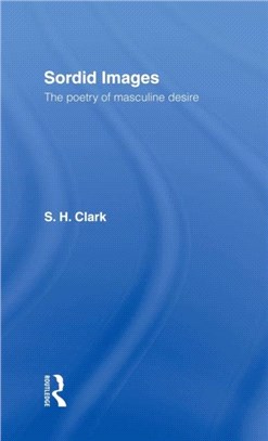 Sordid Images：The Poetry of Masculine Desire