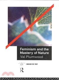 Feminism and the Mastery of Nature