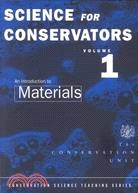 Science for Conservators ─ An Introduction to Materials