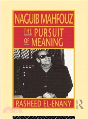 Naguib Mahfouz ― The Pursuit of Meaning