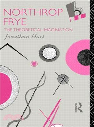 Northrop Frye—The Theoretical Imagination