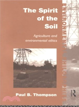 The Spirit of the Soil ― Agriculture and Environmental Ethics