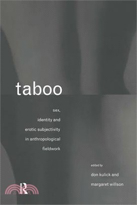 Taboo ─ Sex, Identity, and Erotic Subjectivity in Anthropological Fieldwork