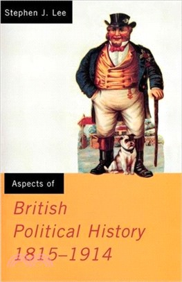 Aspects of British political history, 1815-1914 /